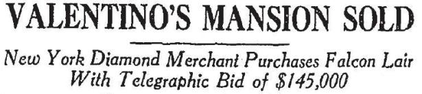 falcon's_lair sold_ auction rudolf_valentino estate