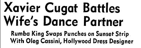 1948 2 9 cugat and cassini brawl Mocambo