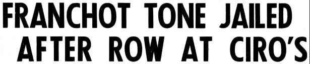 1951 10 20 franchot tone florabel Muir brawl