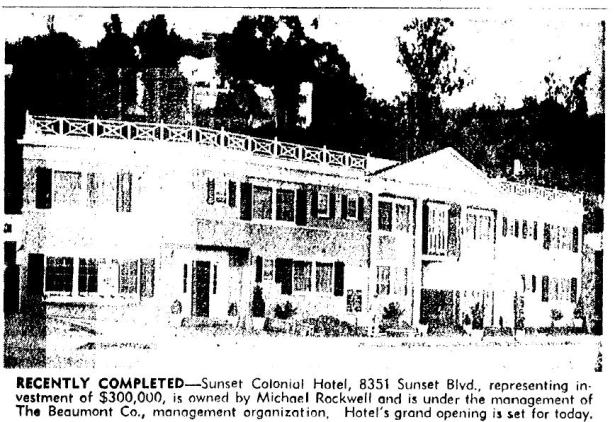 Opening of the new Sunset Colonial Hotel, 8351 Sunset Blvd. Los Angeles Times.
