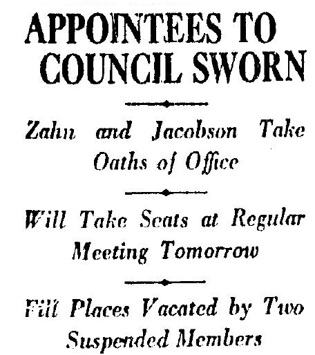 Carl Jacobson takes his seat on the L.A> City Council after the newly elected incumbent is accused of bribery. LAT 9-13-1925