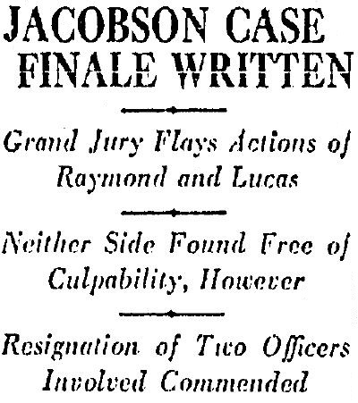 The "finale" in the Jacobson case wasn't quite as "final" as the Times may have wished. 1-17-1929. 
