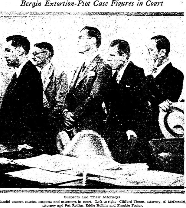 L-R: attorney Clifford Thomas, attorney Al McDonald, Pat Rollins, Eddie Rollins, and Frankie Foster in court for the Bergin extortion case. LAT 9-25-1931.